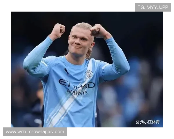 哈兰德在强强对话中的表现稳定性与战术角色分析